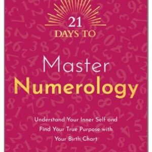 21 Days To Master Numerology