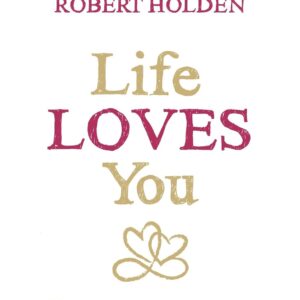 Life Loves You