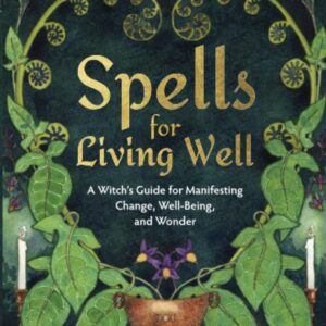 Spells for Living Well
