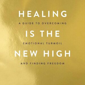 Healing Is the New High